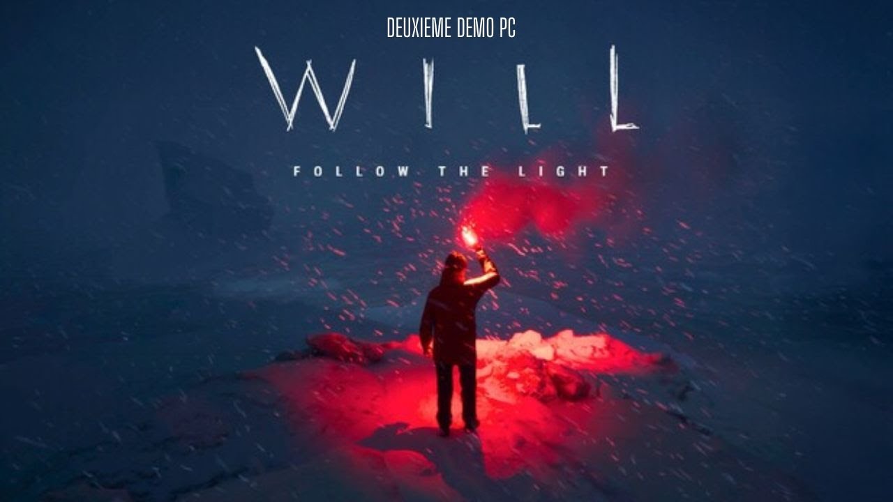Live FR sur WILL : Follow the Light (Demo PC). La deuxième démo en intégralité d'un jeu prometteur.