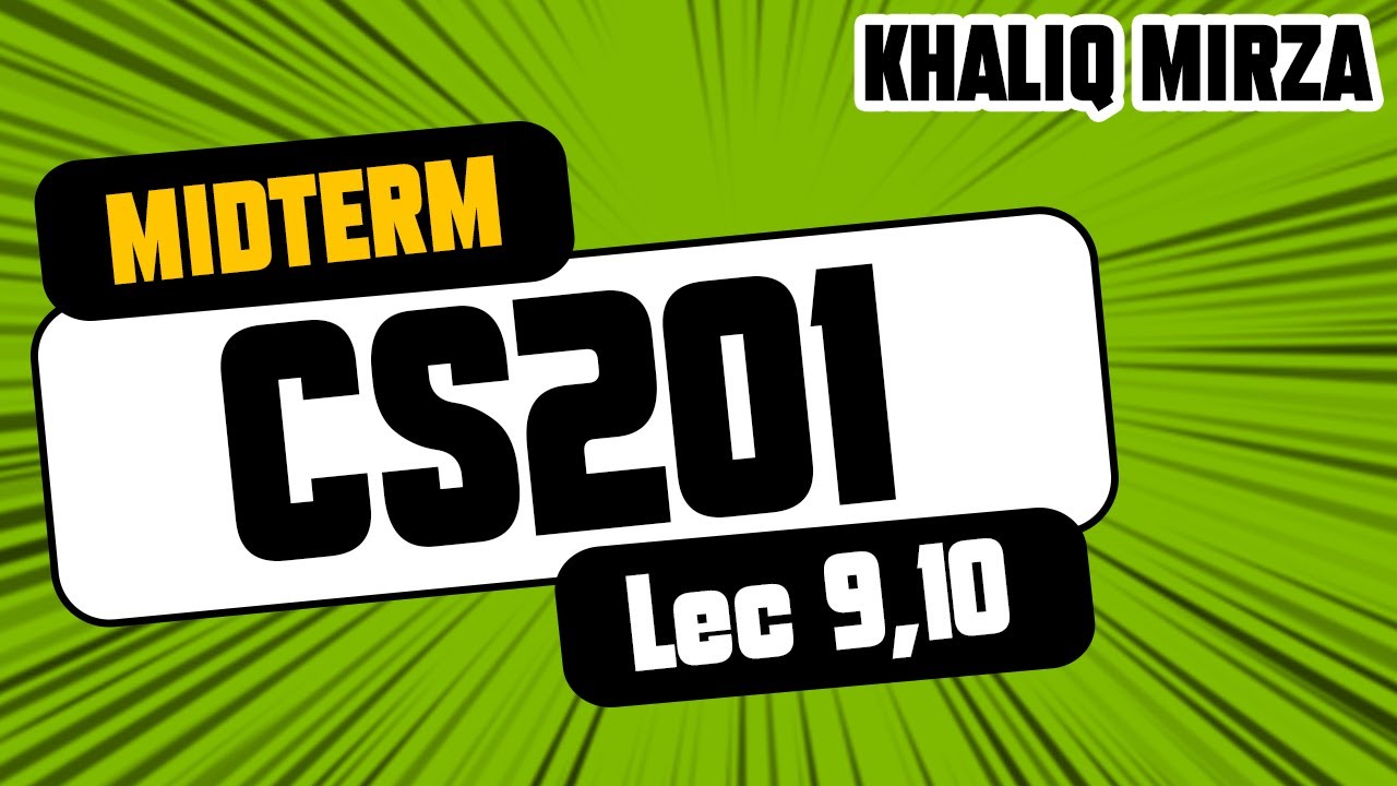 CS201 | SHORT Lecture 9 and 10 | IMPORTANT POINTS AND PRACTICAL | CS201 important lectures