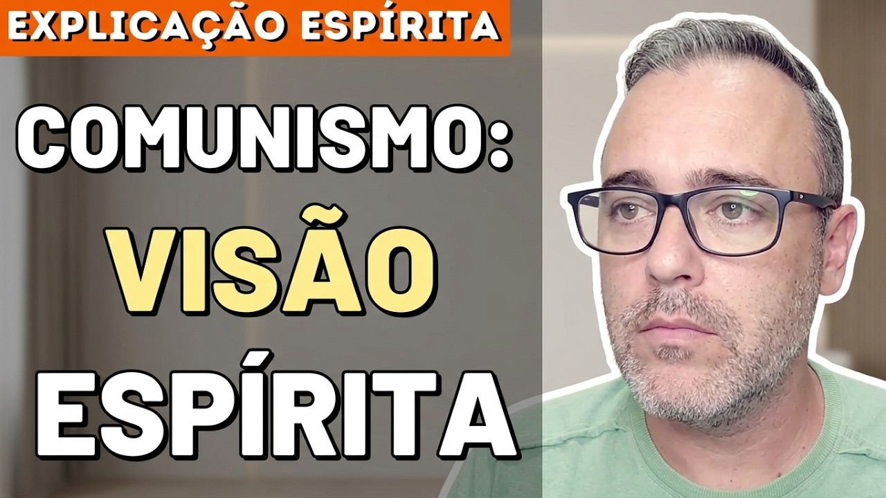 COMUNISMO NA VISÃO ESPÍRITA I Mensagem Espírita Para Você