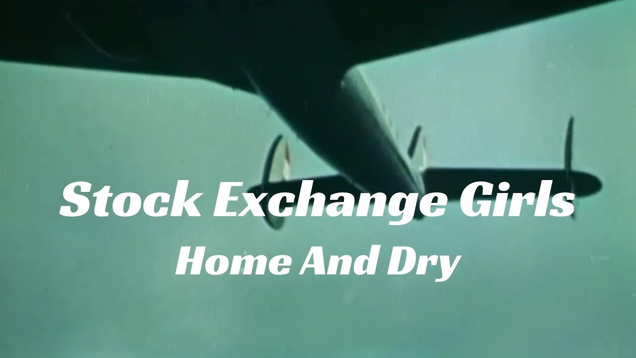 Stock Exchange Girls - Home and Dry (Inflight Entertainment Mix)