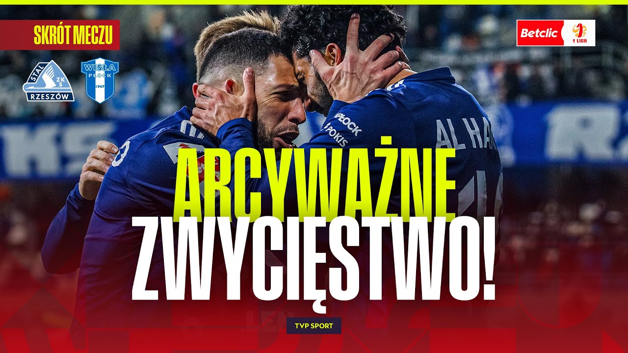 SKRÓT: STAL RZESZÓW - WISŁA PŁOCK. NAFCIARZE ZNÓW GÓRĄ, EKSTRAKLASA BLISKO!