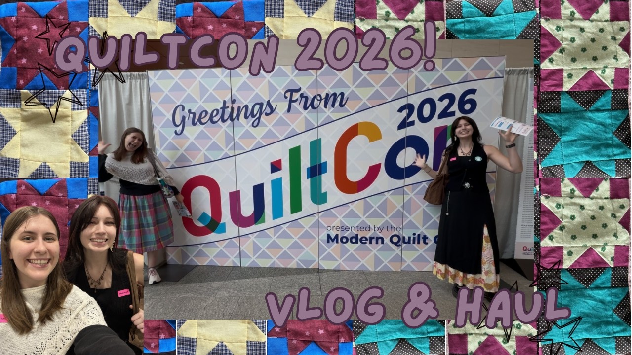 first time at quiltcon 2026! (vlog and haul)