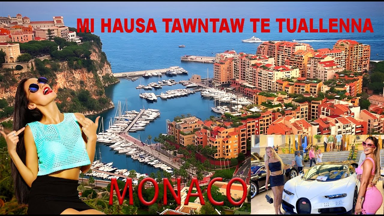MI HAUSA TAWNTAW TE TUALLENNA : MONACO