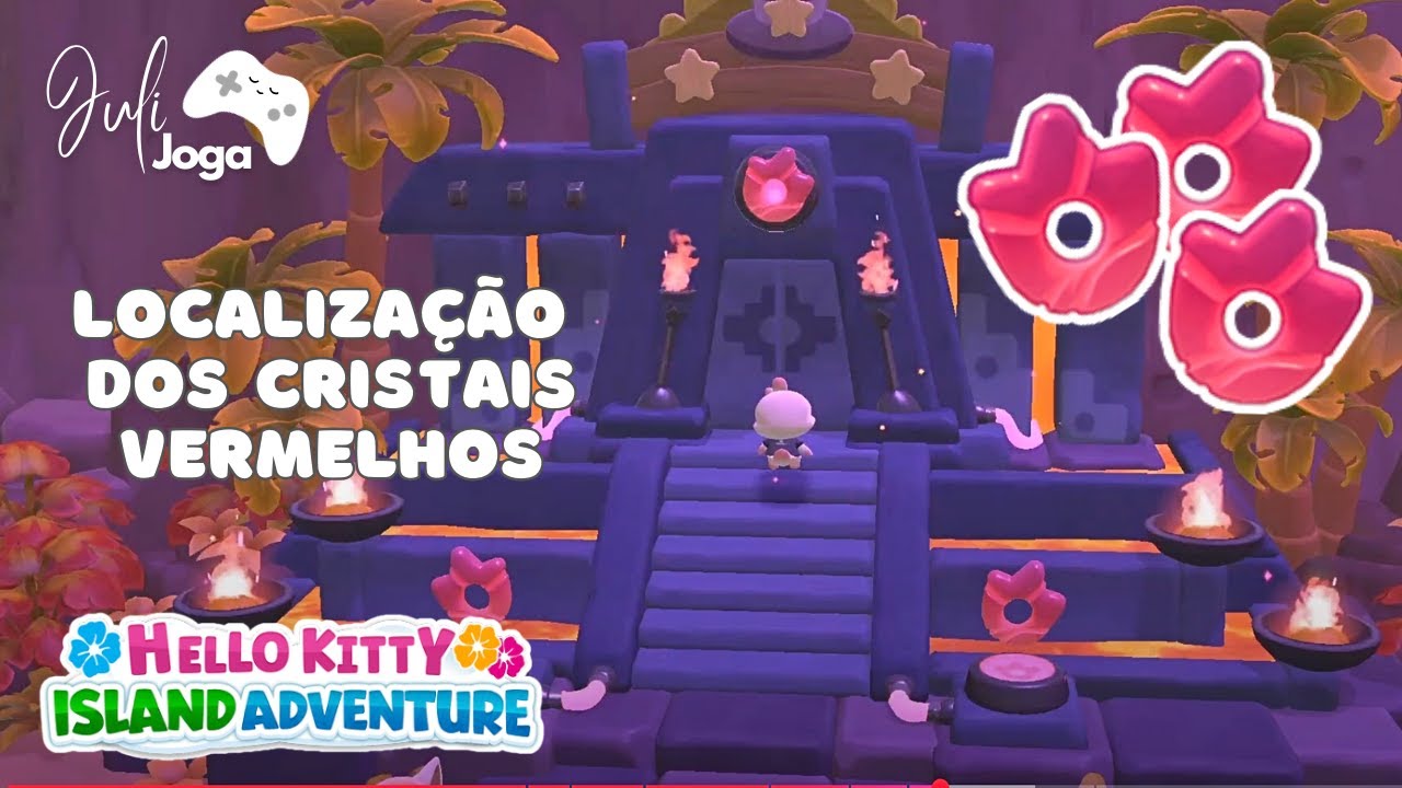 Parte 1 | Ruínas Enfurecedoras - Cristais Vermelhos | Hello Kitty Island Adventure PT-BR