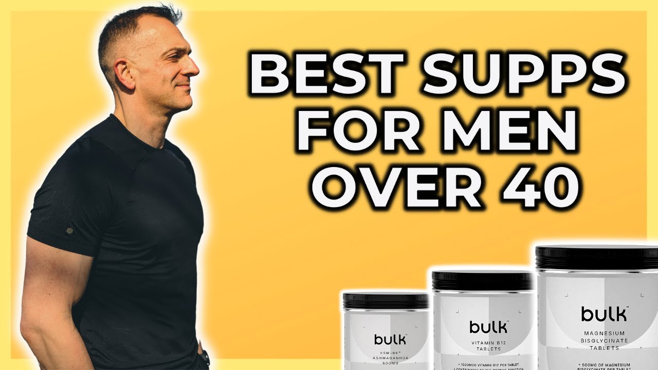 Best Supplements For Men Over 40 Part 1 [Science Backed]