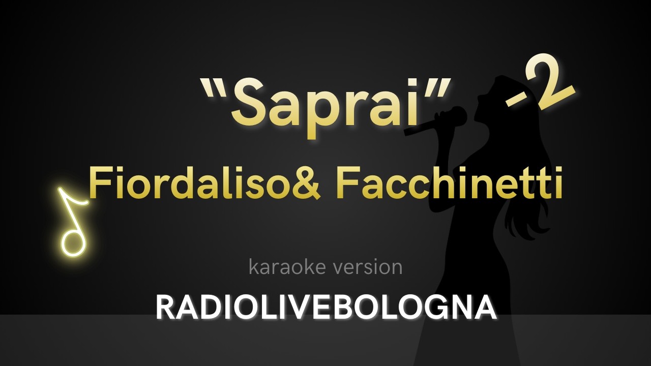 Fiordaliso & Facchinetti - Saprai (Karaoke) [-2]