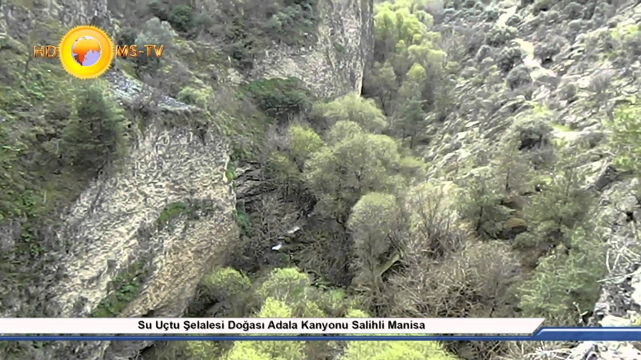 Su Uçtu Şelalesi Doğası Adala Kanyonu Salihli Manisa
