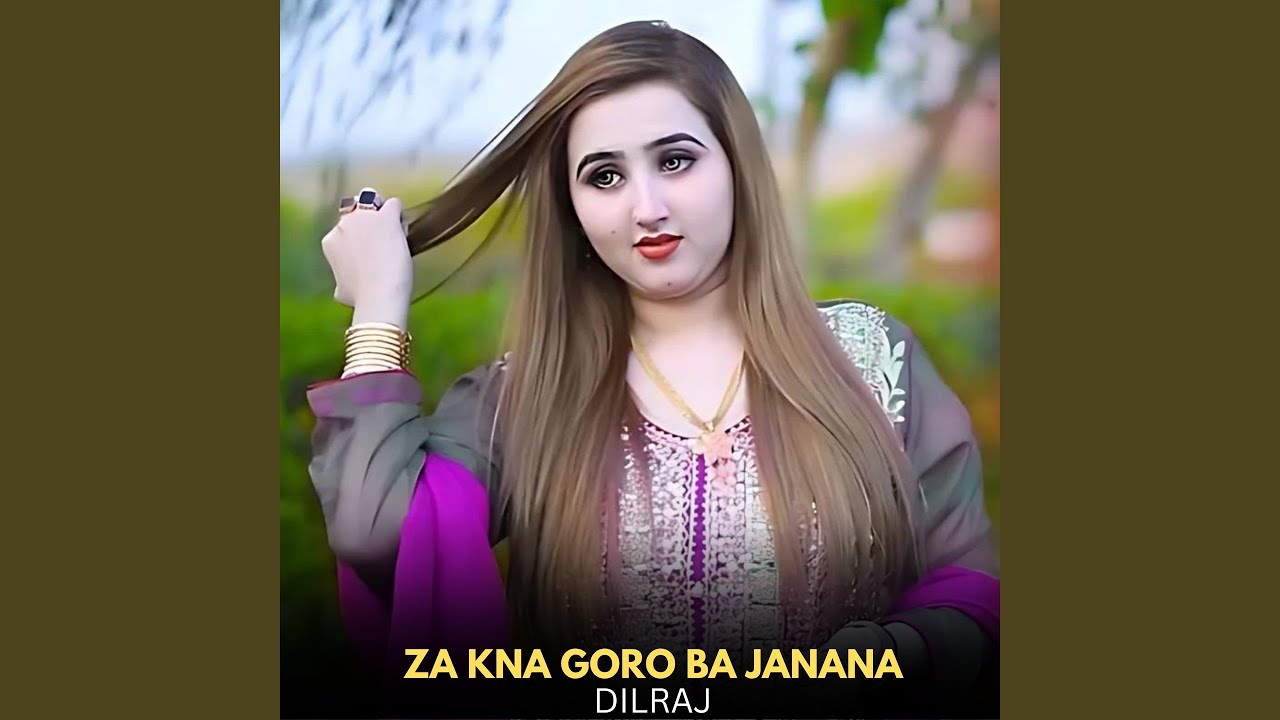 Za Kna Goro Ba Janana