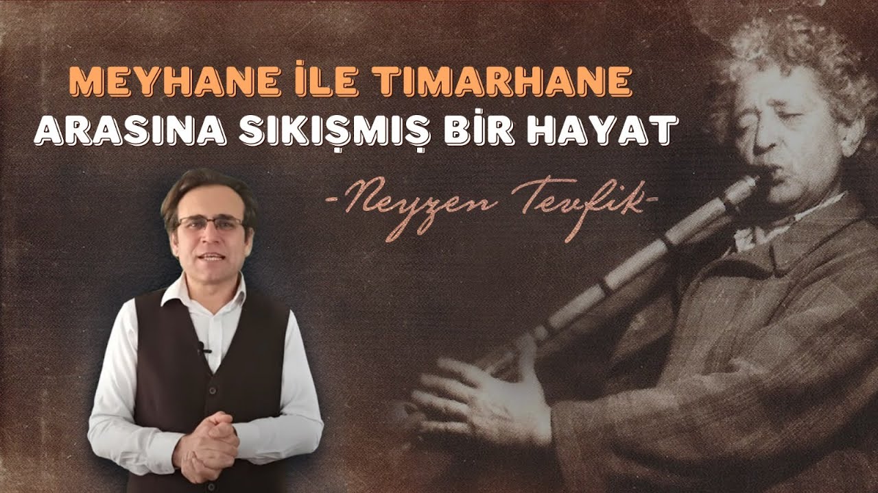 Neyzen Tevfik'in En Komik En İlginç Yönleri - Musa Avcı