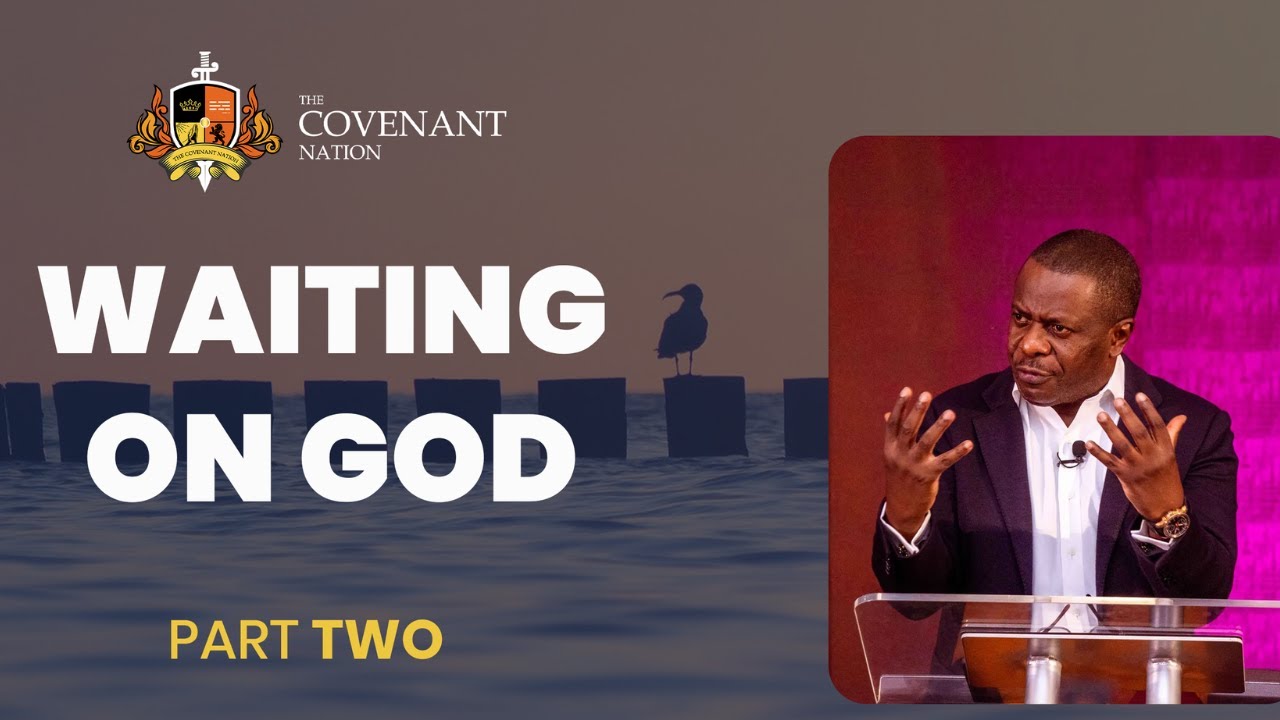 Waiting on God-Part 2
