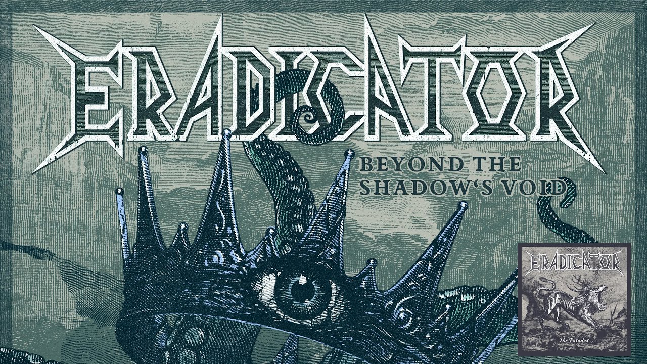 ERADICATOR - Beyond The Shadows Void [Thrash Metal 2024]