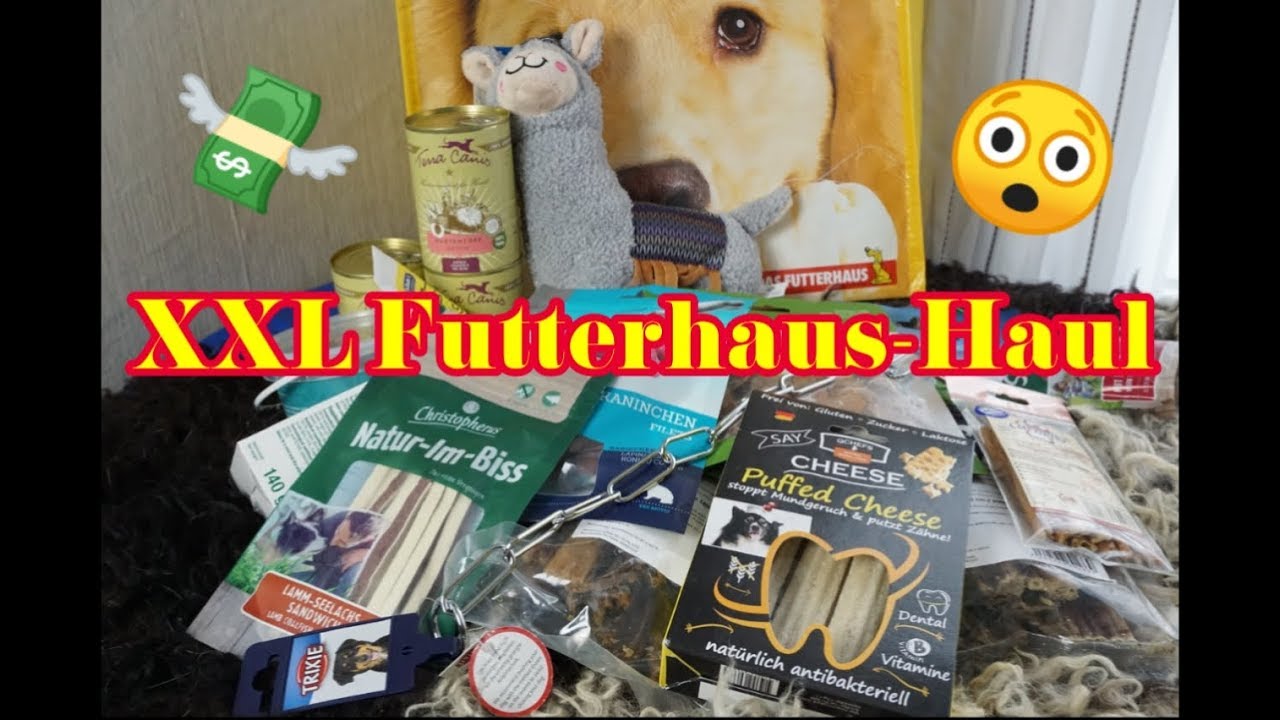 XXL Futterhaus Haul // Okt 2018