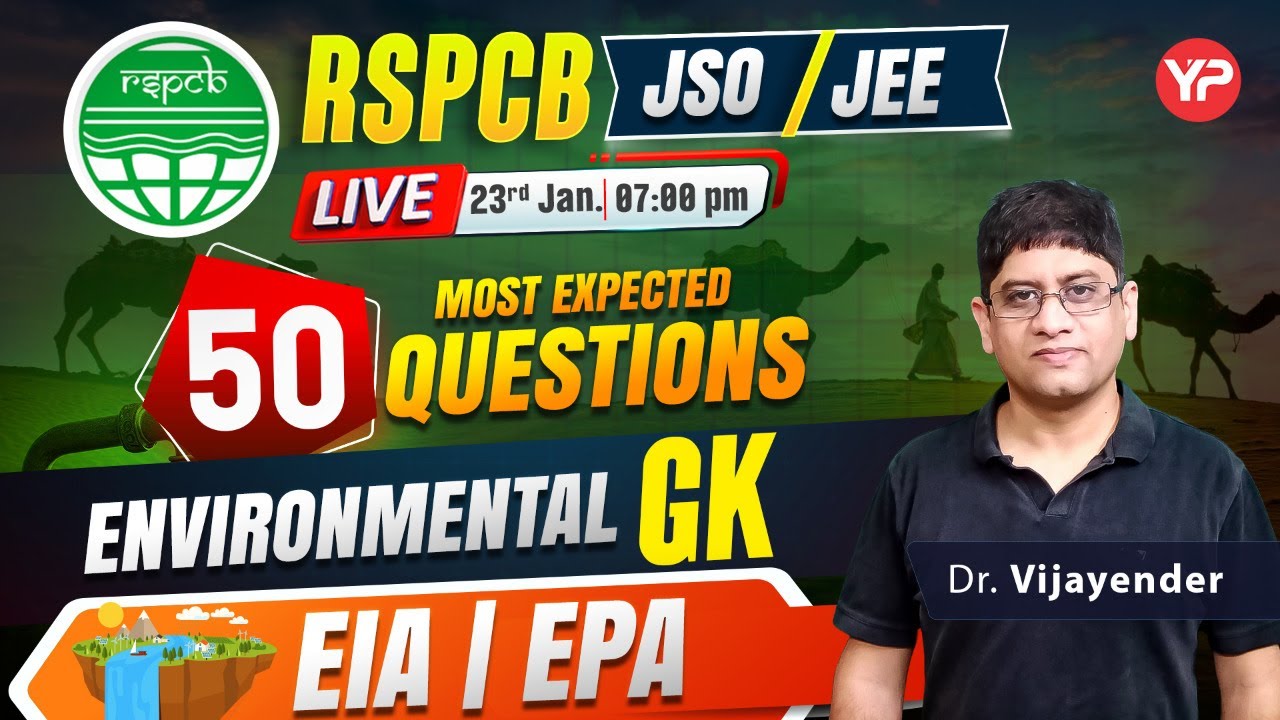 LIVE 🔴 RSPCB JEE & JSO 2026 | 50 Most Expected Questions – Environmental GK, EIA & EPA | 7 PM 🚀