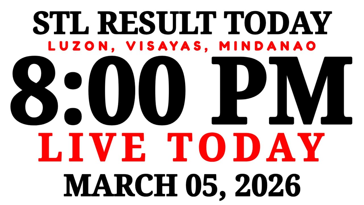 STL RESULT TODAY 8:00 PM DRAW MARCH 5, 2026 THURSDAY STL LUZON, VISAYAS, MINDANAO LIVE DRAW RESULT