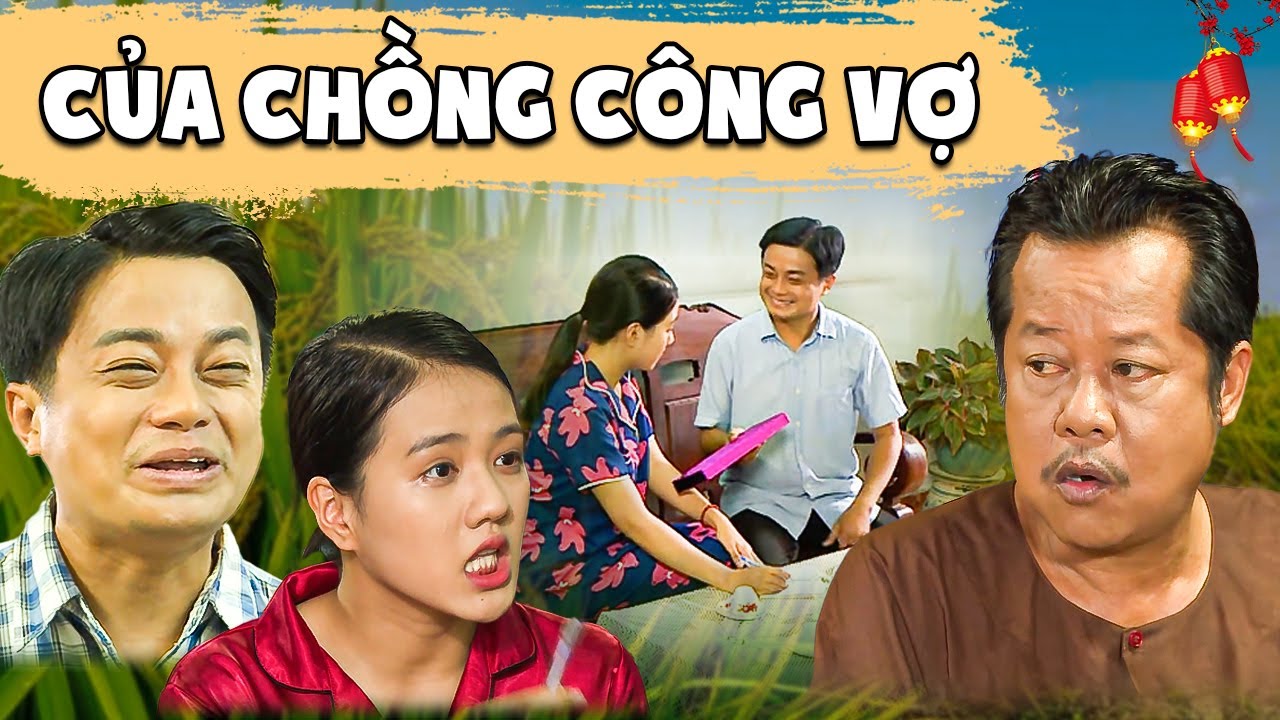 Phim Hai Lúa Miền Tây 2024 | CỦA CHỒNG CÔNG VỢ | Phim Việt Nam | Phim Việt Nam Hài | Phim Miền Tây