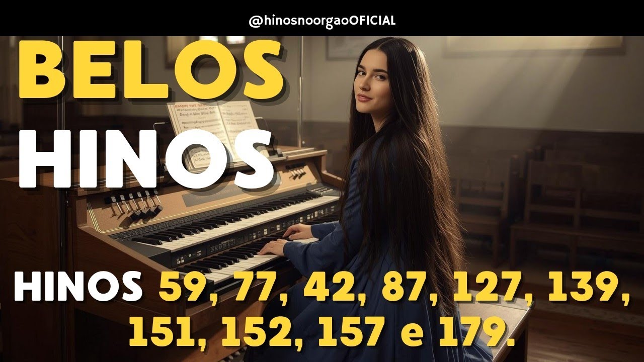 BELOS HINOS CCB ÓRGÃO. 59, 77, 42, 87, 127, 139, 151, 157 E 179. #ccbhinos #hinario5ccb #orgaoccb 