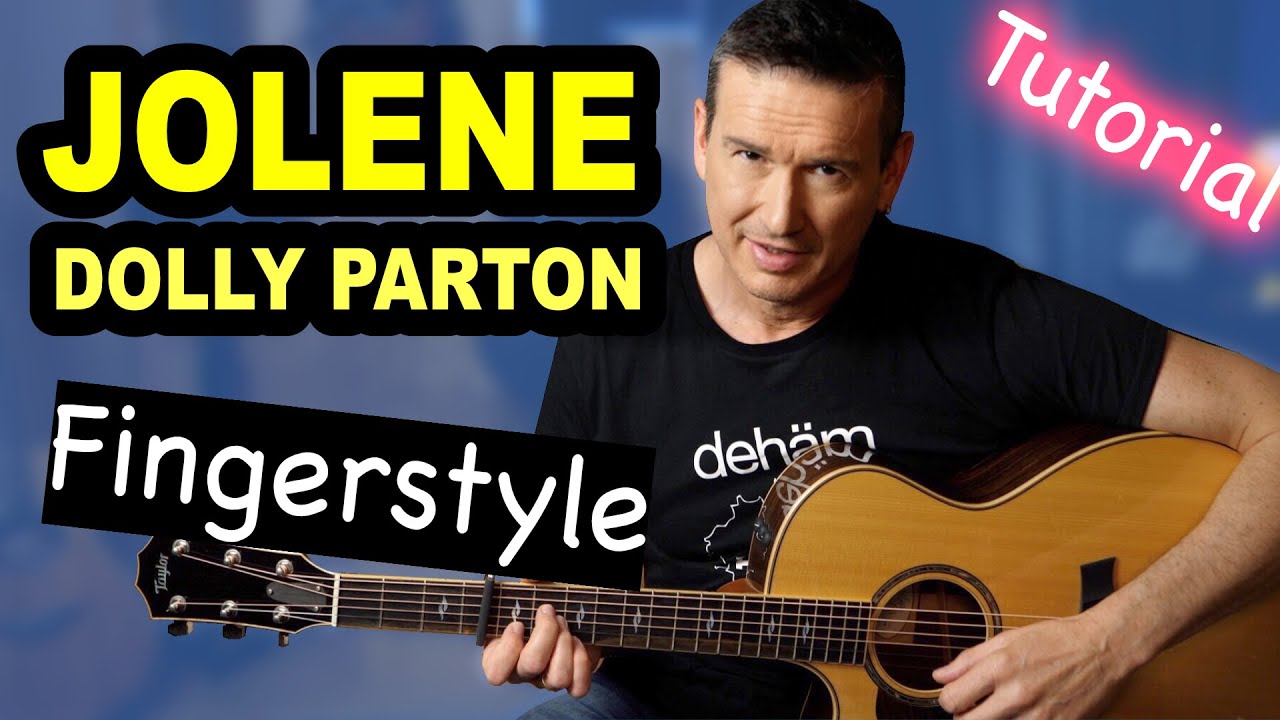 JOLENE (Dolly Parton) | FINGERSTYLE Gitarren Tutorial - deutsch