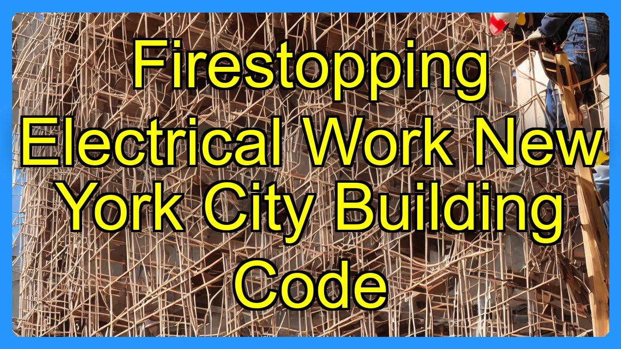 Firestopping Electrical Work New York City Building Code