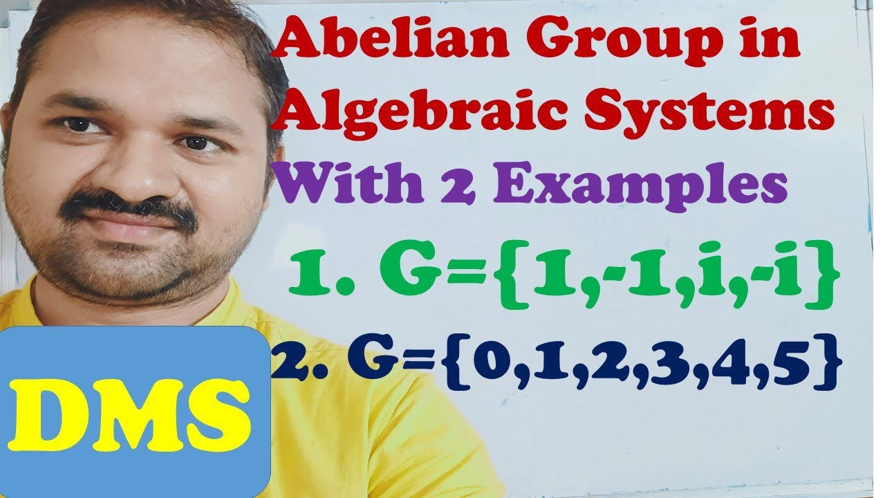 Abelian Group in DMS || 2 Solved Examples || Discrete Mathematics || Algebraic Systems or Structures