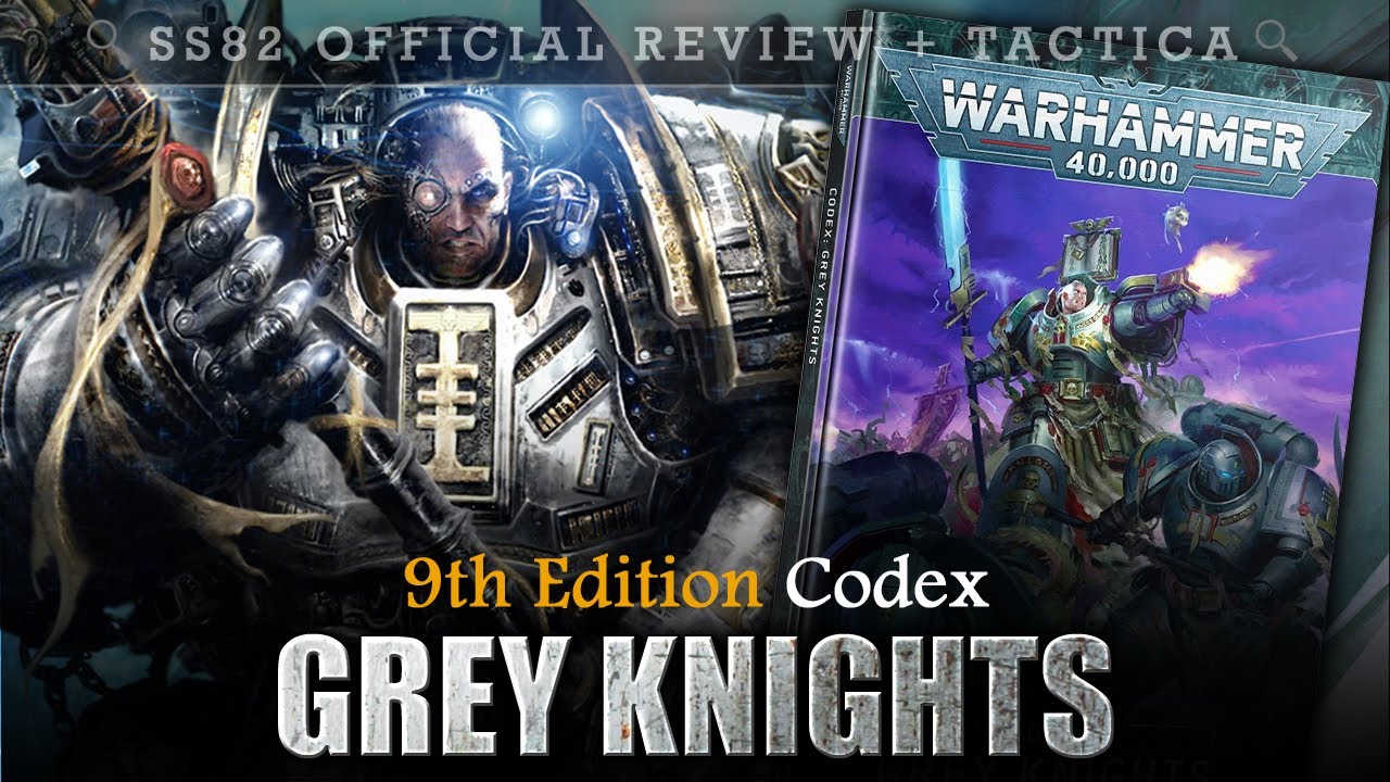 Grey Knights Codex Review & Tactica Warhammer 40K 9th Edition