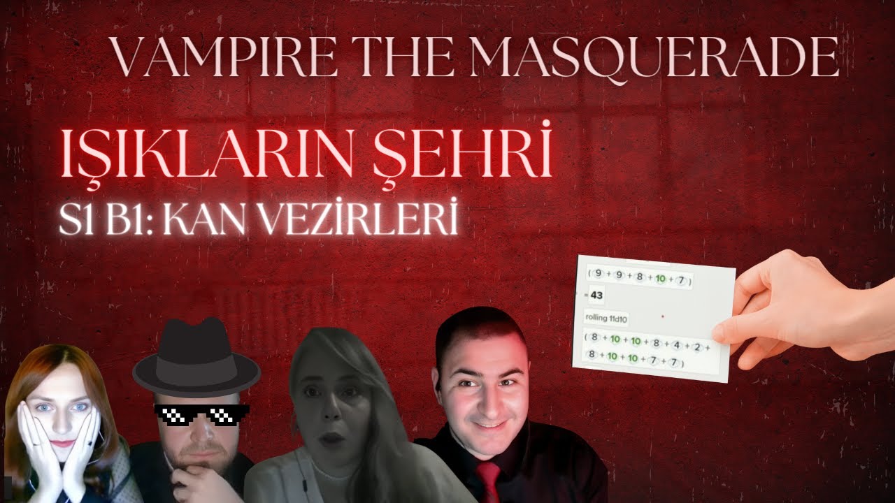 Vampire the Masquerade: Işıkların Şehri &ndash; S1B1 &ndash; Kan Vezirleri (FRP T&uuml;rk&ccedil;e)