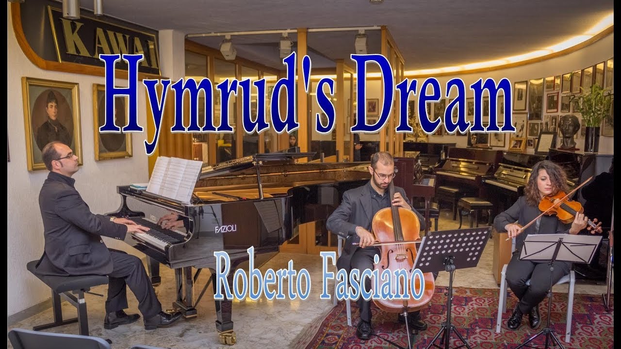 Il Sogno di Hymrud &ndash; Musica Fantasy per Trio (Violino, Violoncello, Pianoforte) | Roberto Fasciano