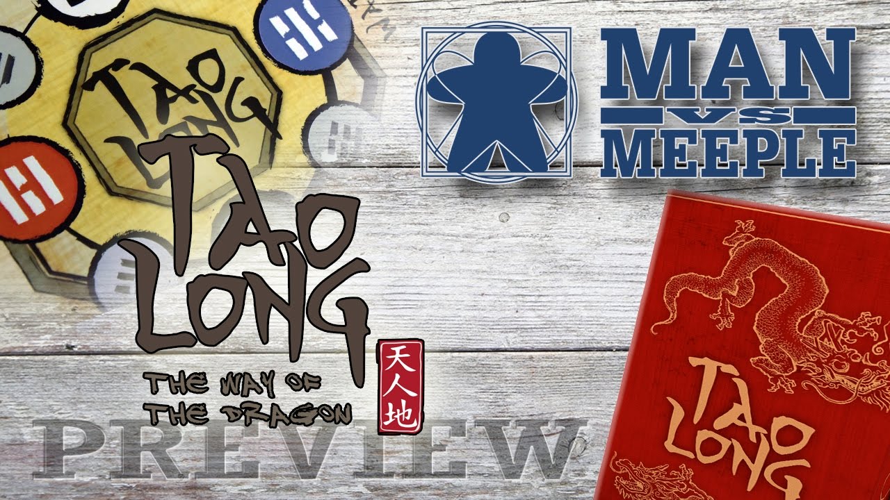 Tao Long (Thundergryph Games) Preview by Man Vs Meeple