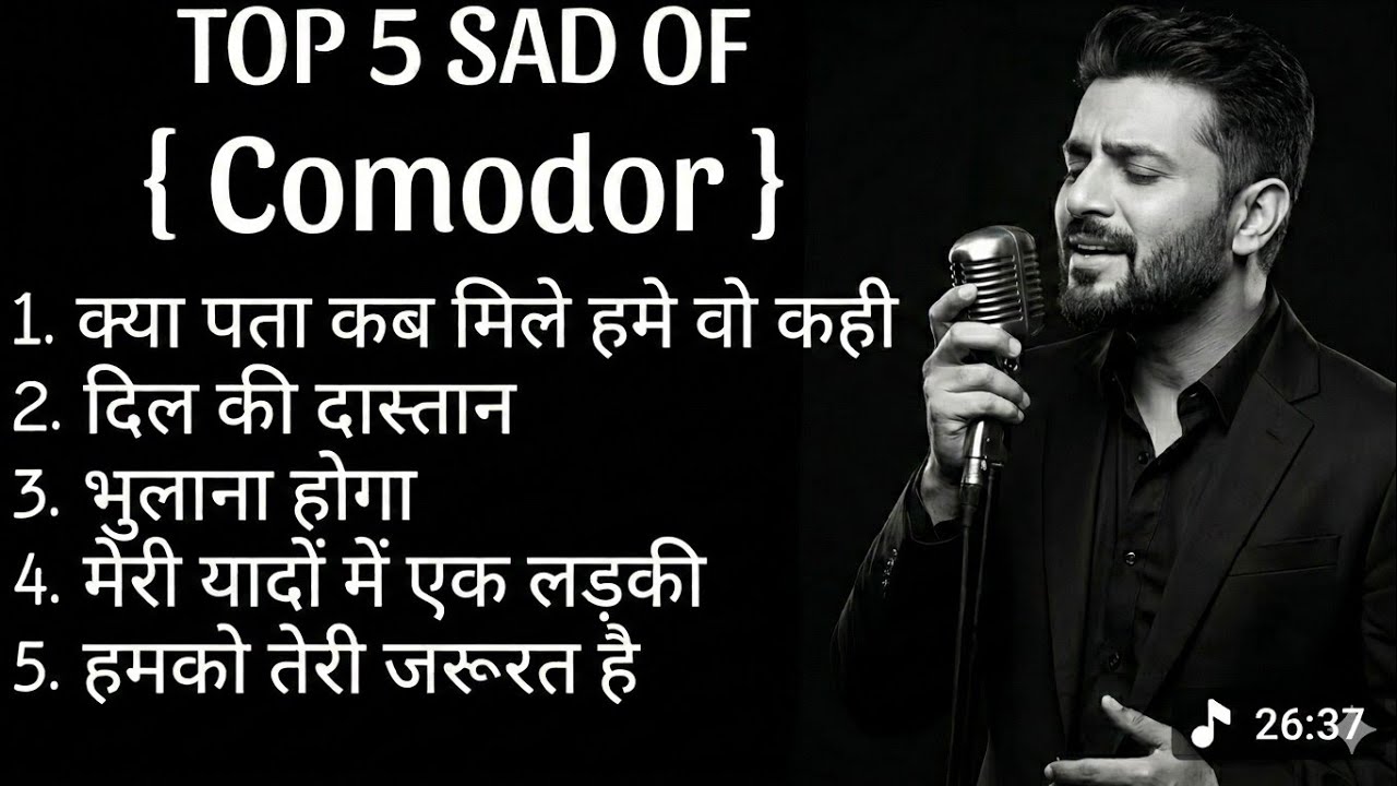 Top 5 Sad Songs of Comodor | Best Hindi Sad Songs 2026