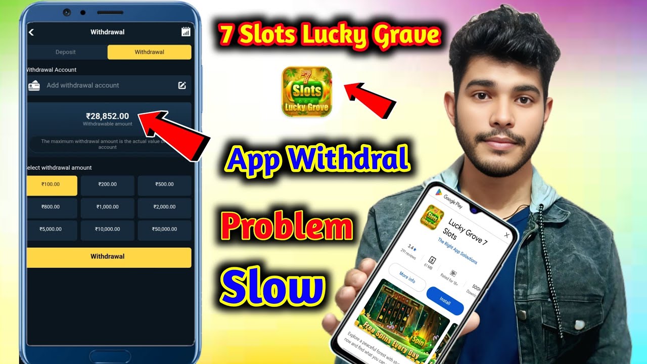 7 slots lucky grove App Withdral Problem slow | 7 slots lucky grove fake or real | 7 slots lucky