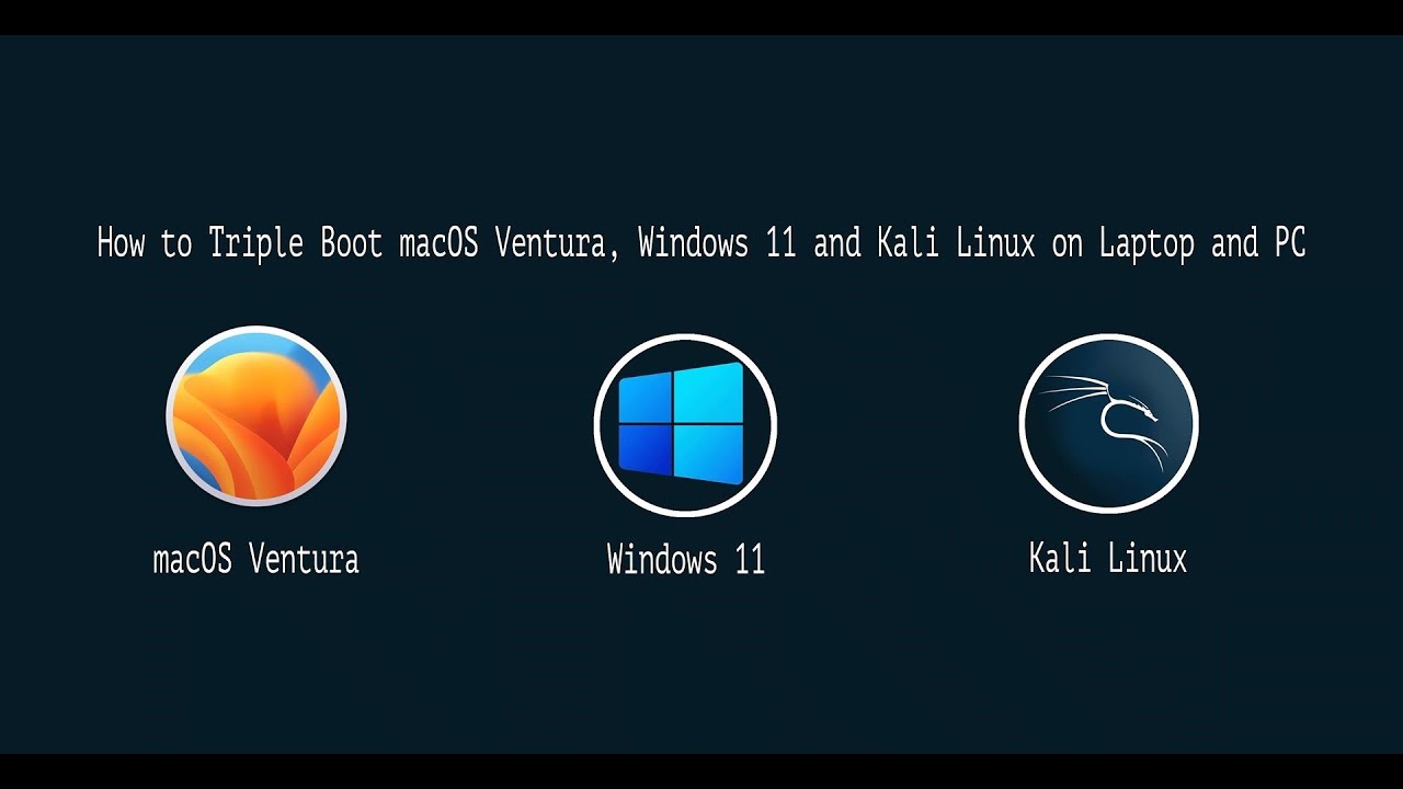 Как выполнить тройную загрузку macOS Ventura, Windows 11 и Kali Linux на ноутбуке/ПК