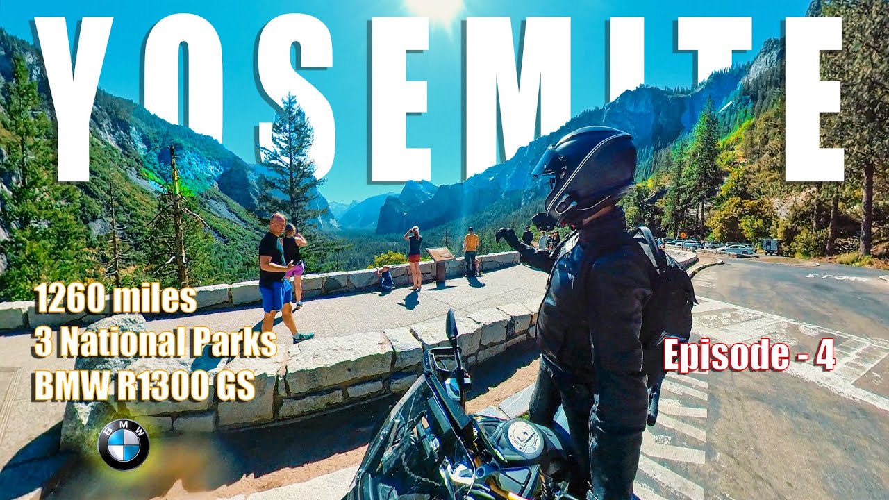 Ep 4 | Riding Into Yosemite Valley on the BMW R1300 GS | Tunnel View, Bridalveil & Mirror Lake
