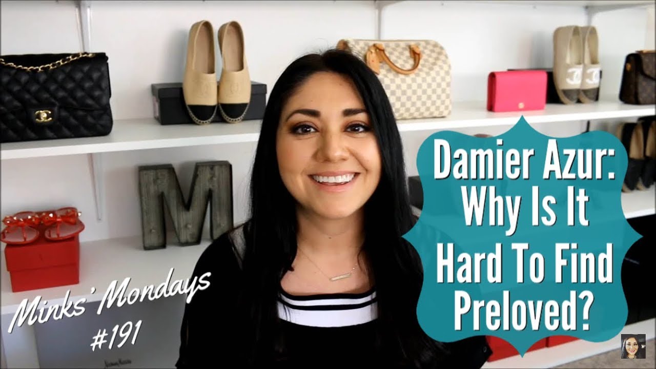 Minks' Mondays #191 | Damier Azur: Почему так сложно найти любимого?!