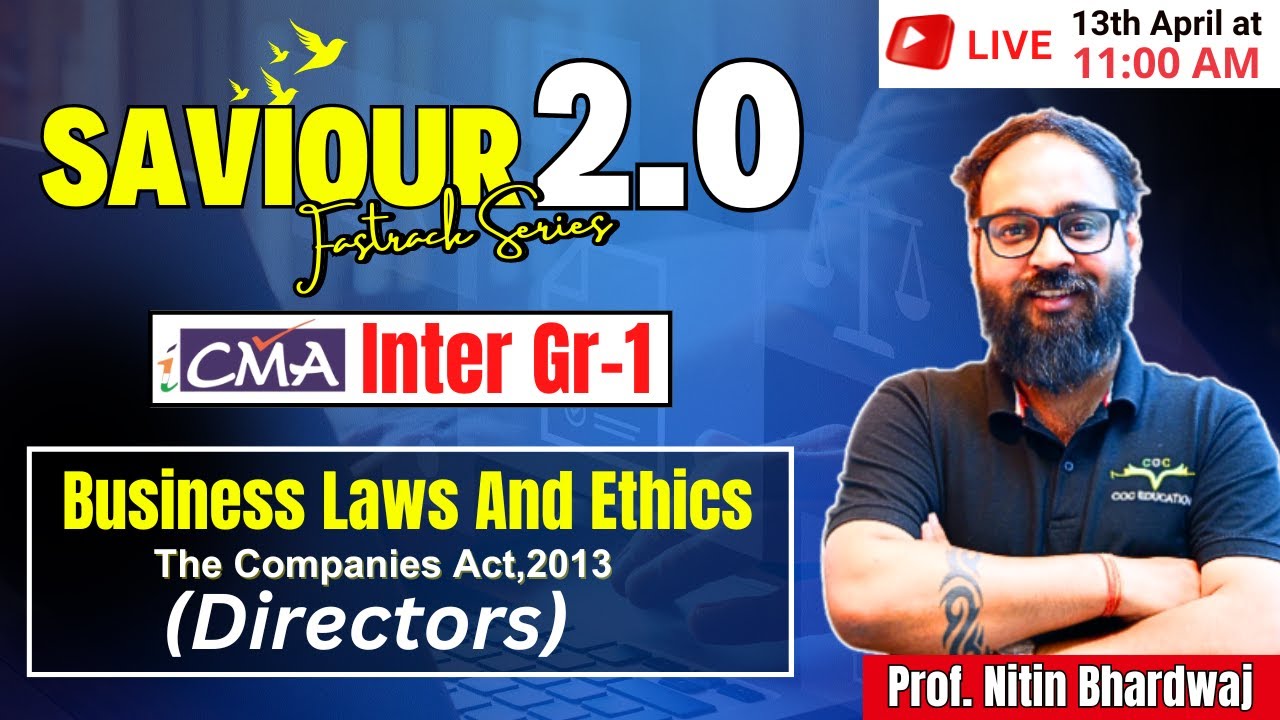 Directors Complete Revision | CMA Inter Gr 1 Business Law & Ethics | By Nitin Bhardwaj Sir