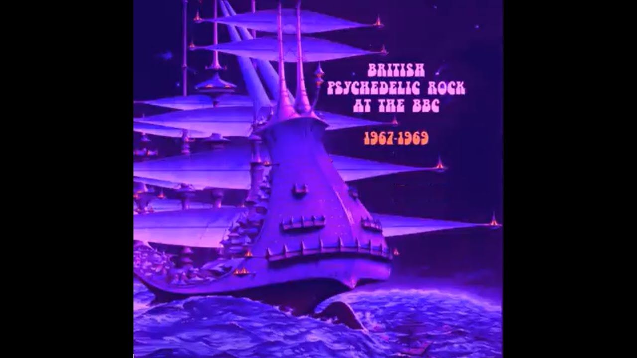British Psychedelic Rock At The BBC 1967-1969