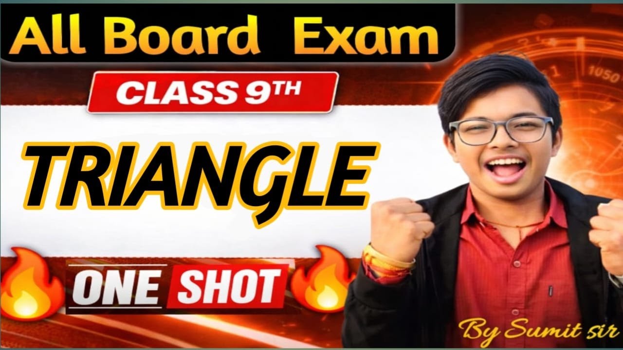 Class 9 Maths One Shot | त्रिभुज (Triangles) | पूरा Chapter | NCERT + Exam Focused