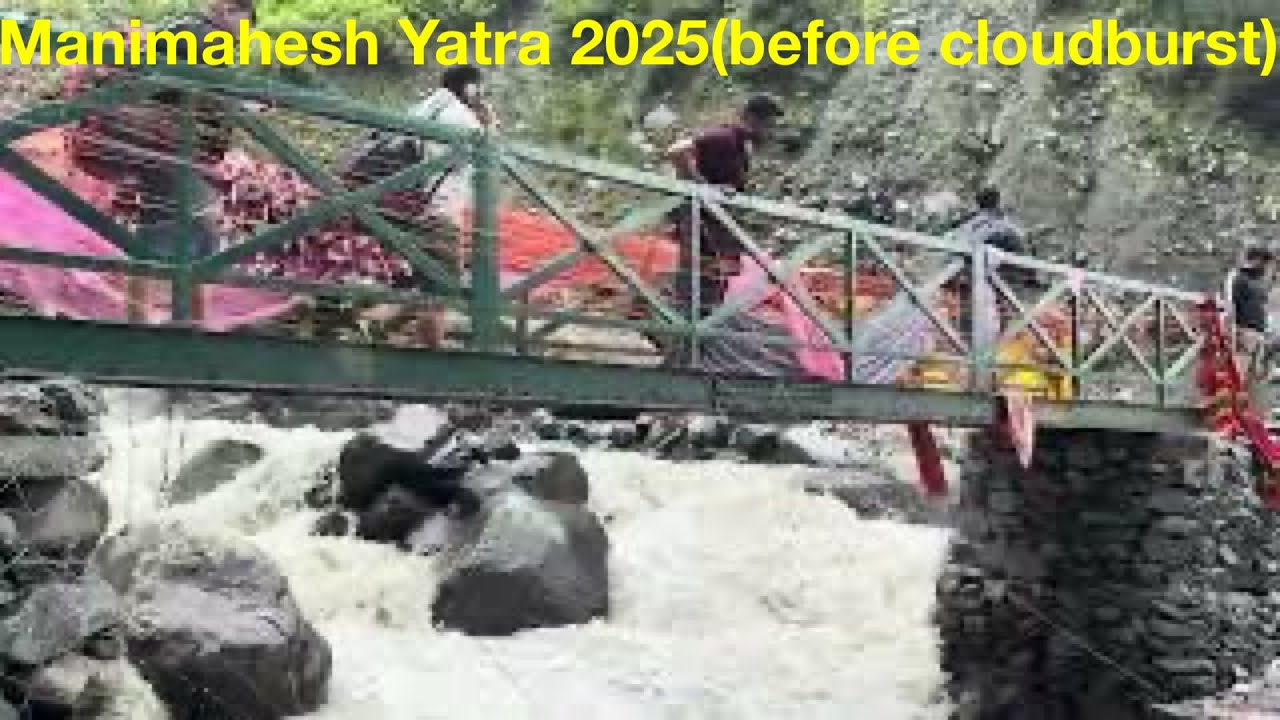 Manimahesh Yatra 2025 (before cloudburst)