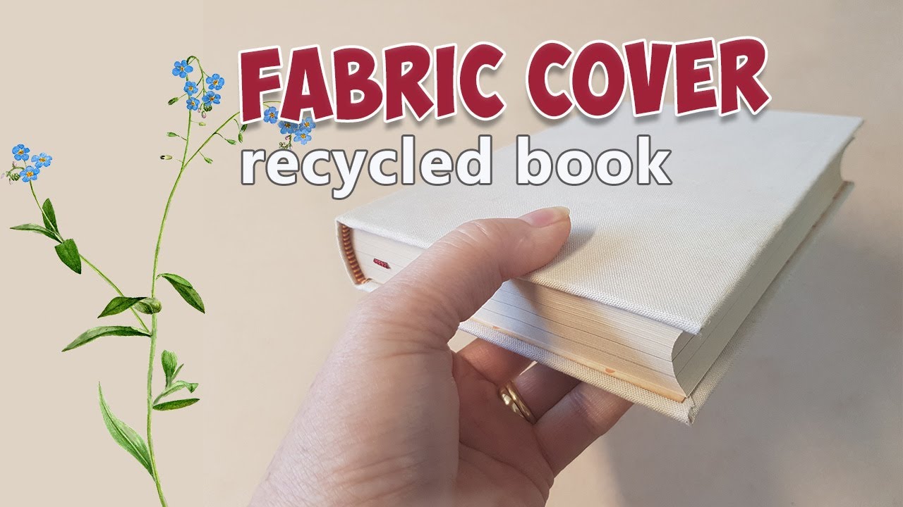 how to make a FABRIC junk journal cover using a recycled book