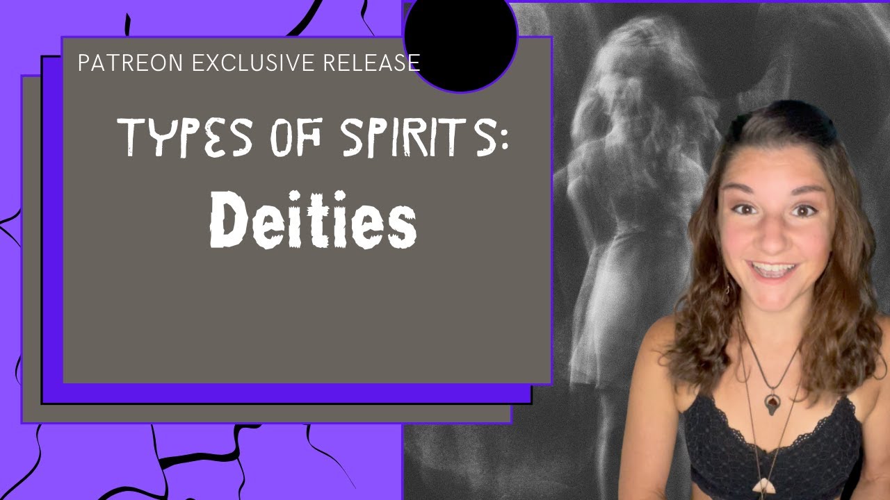 Types Of Spirits - Deities