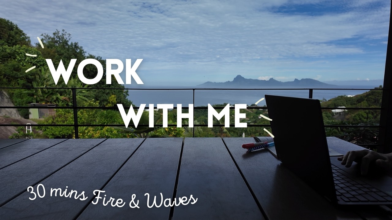 TO DO LIST - DONE ✅️30MIN WORK WITH ME🌊 Relaxing Waves + Fire crackling  💪 no music