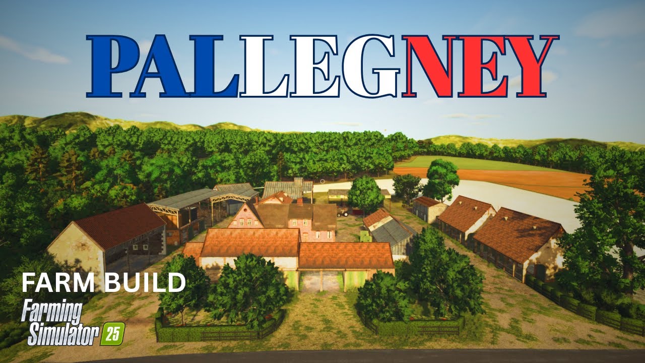 PALLEGNEY | FARM BUILD | FS 25
