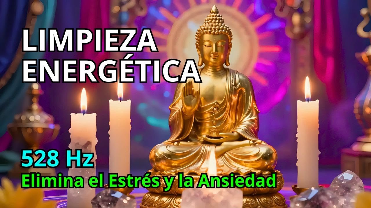 528 Hz ELIMINA ESTRÉS y ANSIEDAD: Limpieza Energética con Cuencos Tibetanos y Melodías Super Relajan