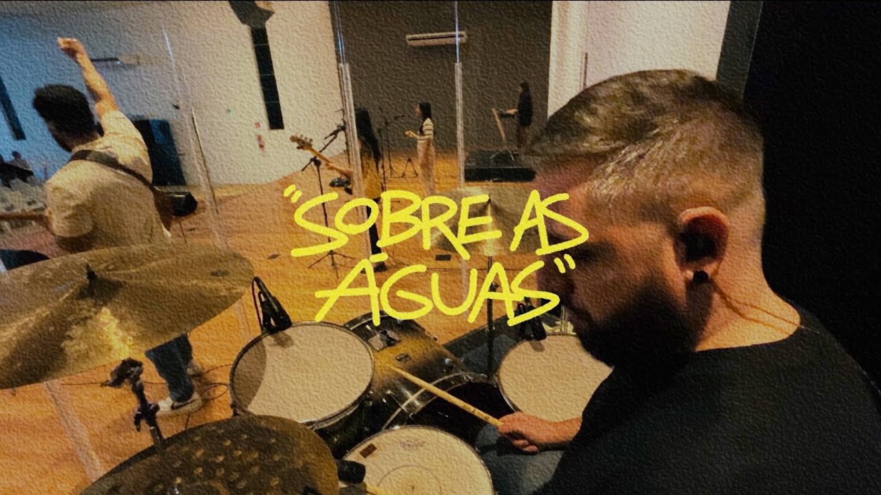 Sobre as Águas - Dunamis Music // Drum Cam- João Rubira