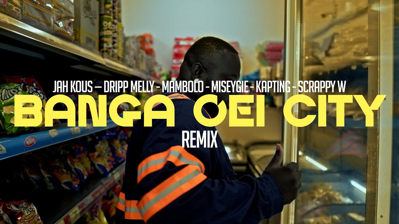 Banga Oei City  - Drama T Feat Jah Kous - Dripp Melly - Mambolo - Miseygie - Kapting - Scrappy W