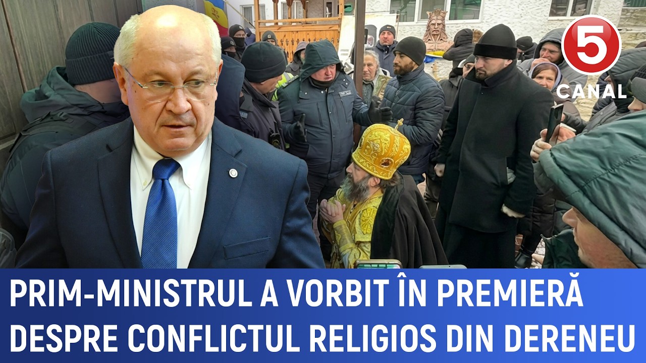 Prim ministrul a vorbit în premieră despre conflictul religios din Dereneu