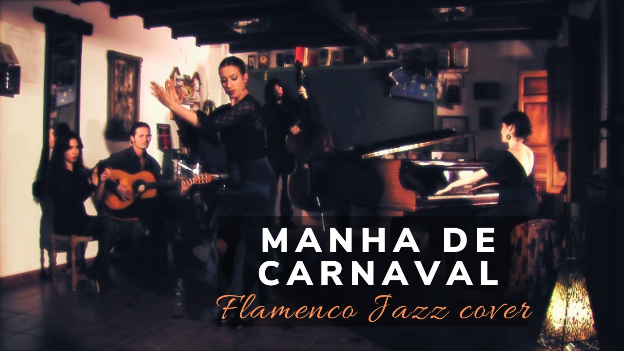 Manha de Carnaval | MOMOAMA | Flamenco jazz cover