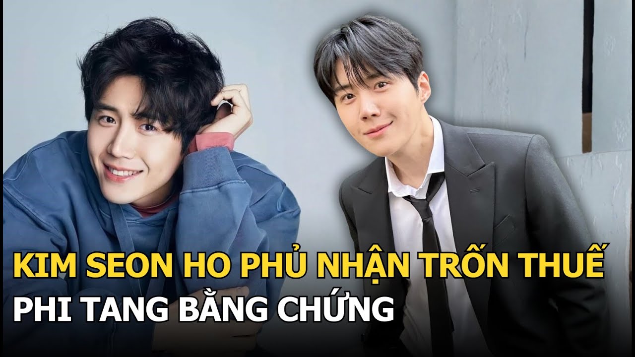 Kim Seon Ho phủ nhận trốn thuế phi tang bằng chứng