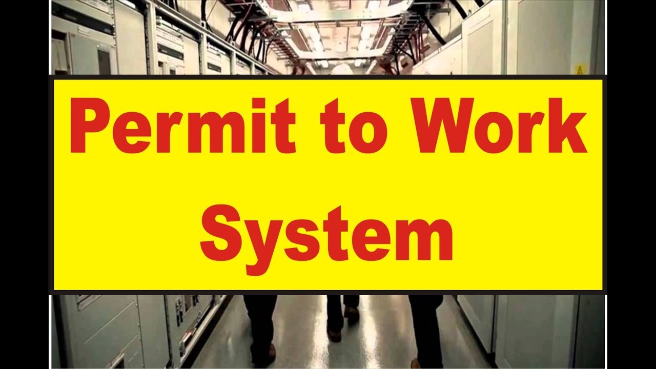 Permit and  Permit to Work System