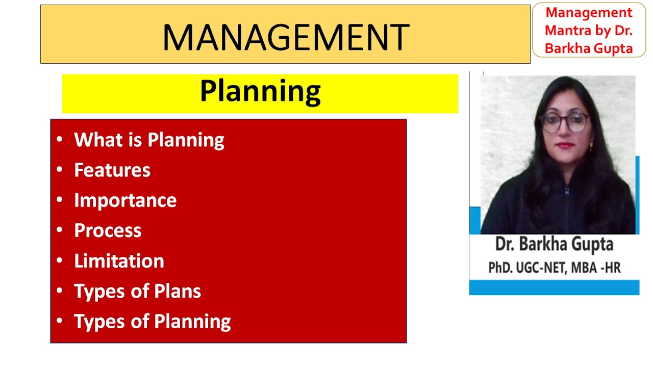 Planning/ Features /Importance/ Process/ Limitation/ Types of Plans/ Types of Planning/by Dr. Barkha