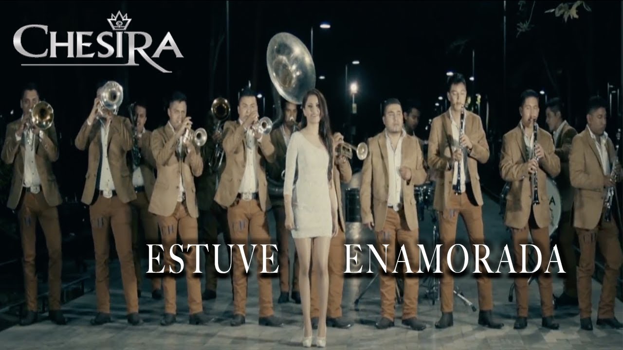 Estuve Enamorada - Chesira (Video Oficial)