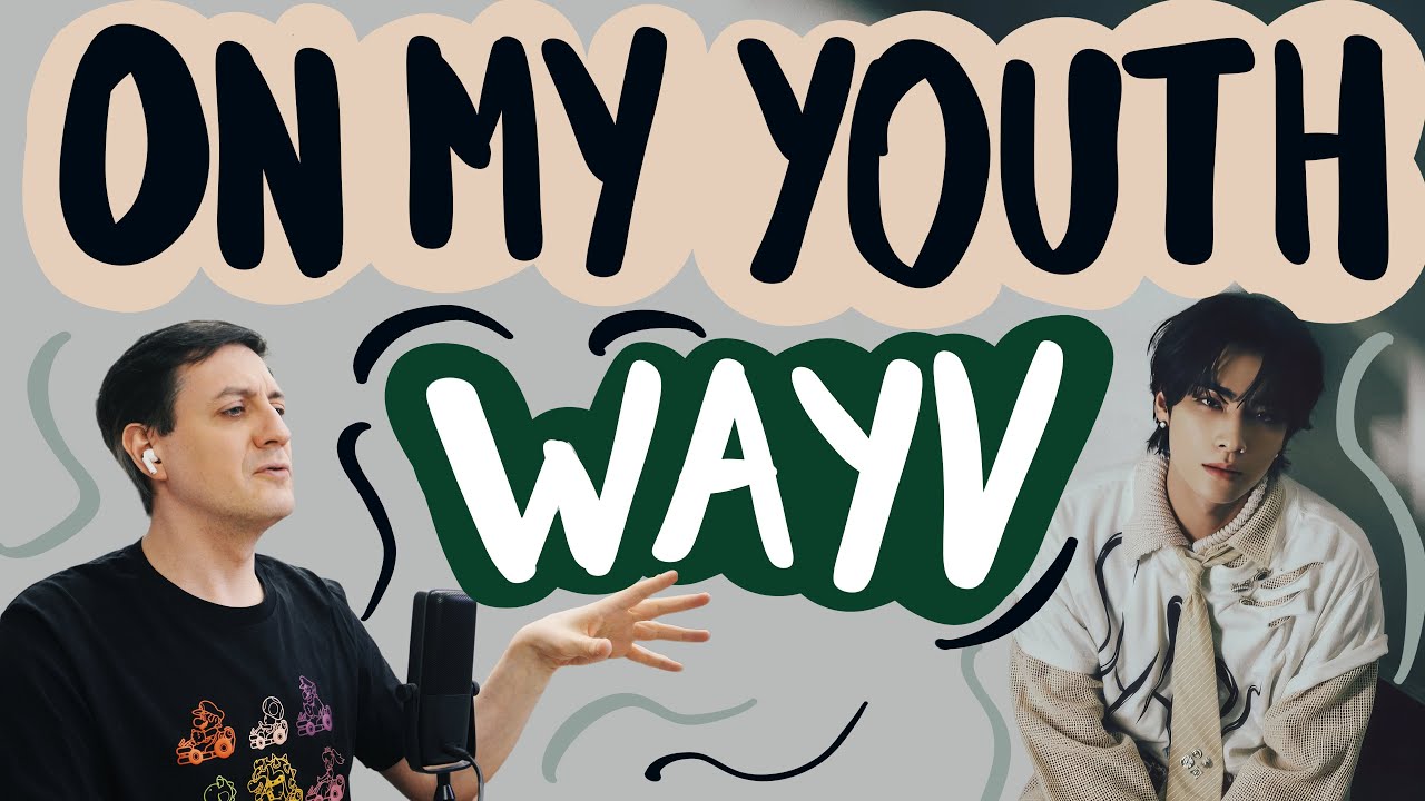 Честная реакция на WayV — On My Youth